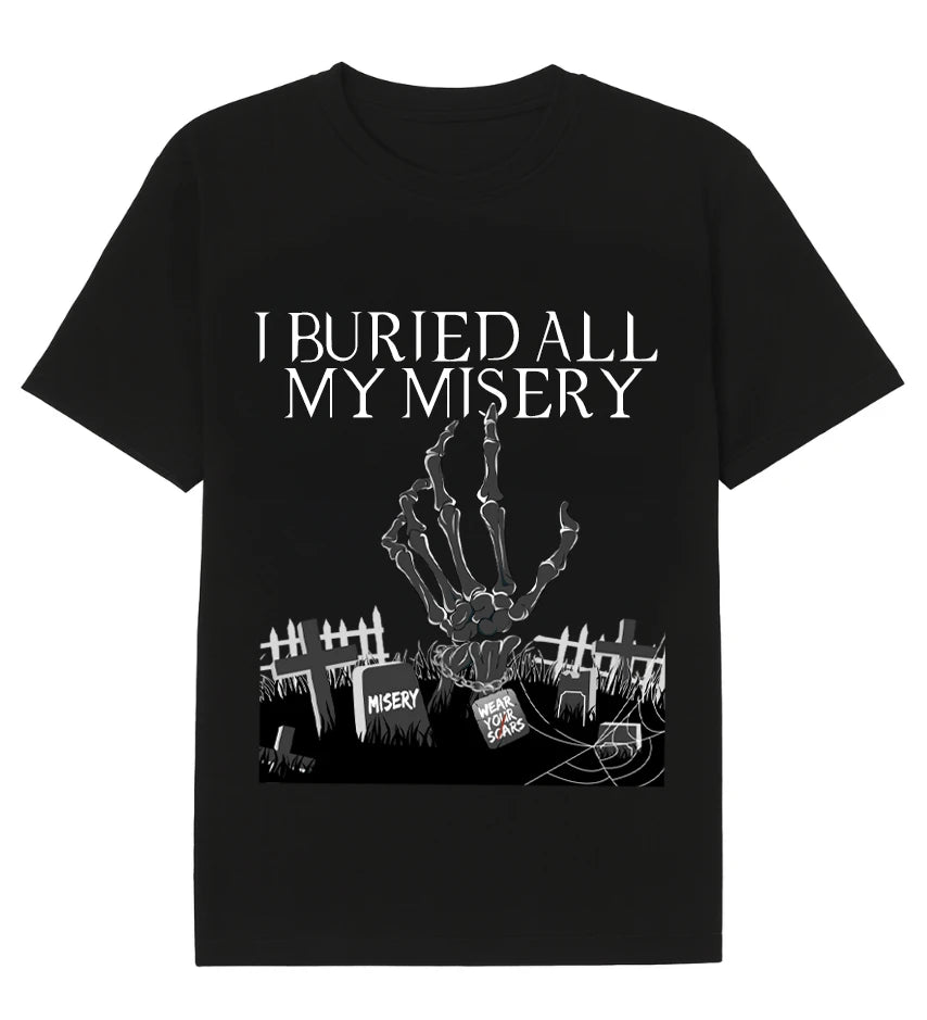 I Buried All My Misery